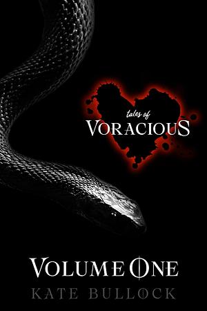 Tales of Voracious: Stories of Monstrous Passion by Kate Bullock