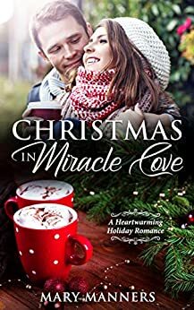 Christmas in Miracle Cove by Mary Manners