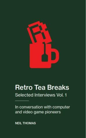 Retro Tea Breaks Selected Interviews Vol. 1 by Neil Thomas