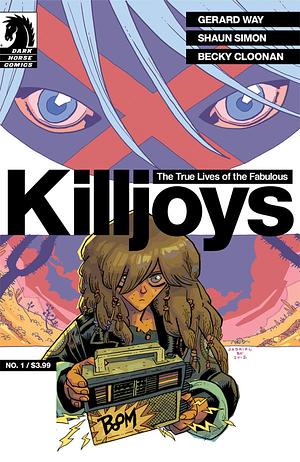 The True Lives of The Fabulous Killjoys #1 by Shaun Simon, Gerard Way, Becky Cloonan