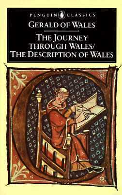 The Journey Through Wales and the Description of Wales by Gerald of Wales