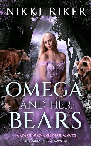 Omega and her Bears by Nikki Riker