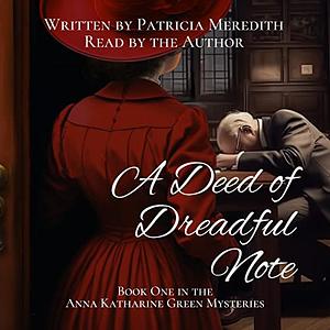 A Deed of Dreadful Note by Patricia Meredith