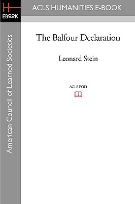 The Balfour Declaration by Leonard Stein