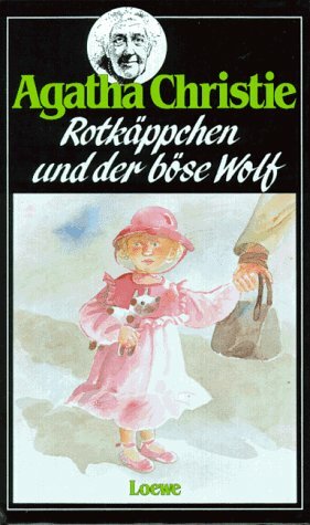 Rotkäppchen und der böse Wolf by Agatha Christie