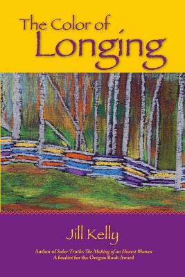 The Color of Longing by Jill Kelly