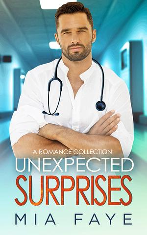 Unexpected Surprises Collection by Mia Faye, Mia Faye