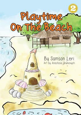Playtime On The Beach by Samson Leri