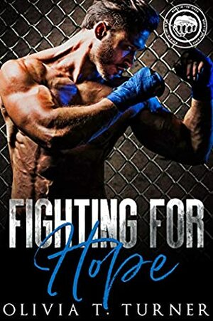 Fighting For Hope by Olivia T. Turner