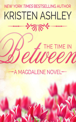 The Time in Between by Kristen Ashley