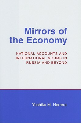 Mirrors of the Economy by Yoshiko M. Herrera