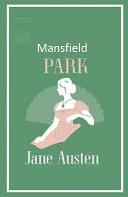 Mansfield Park Illustrated by Jane Austen