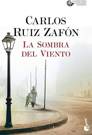 La Sombra del Viento by Carlos Ruiz Zafón