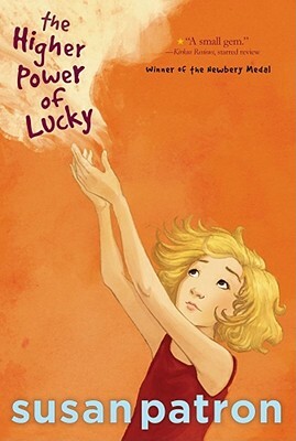 The Higher Power of Lucky by Susan Patron