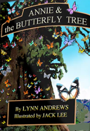 Annie & the Butterfly Tree by Lynn V. Andrews