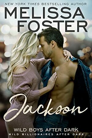 Wild Boys After Dark: Jackson by Melissa Foster