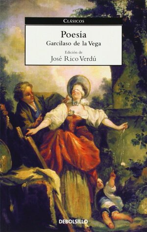 Poesia - Garcilaso de La Vega by Garcilaso de la Vega