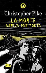 La morte arriva per posta by Christopher Pike