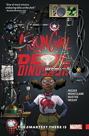 Moon Girl and Devil Dinosaur, Vol. 3: The Smartest There Is by Brandon Montclare, Natacha Bustos, Amy Reeder
