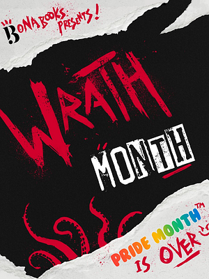 Wrath Month - Stories of Queer Rage by Corey Jae White, SJ Groenewegen, Ryan Douglass, Roz Kaveney, Maddison Stoff, Sam J. Miller, Gabrielle Emem Harry, Mike Brooks, Choo Yi Feng, Marianne Kirby, Joel Donato Ching Jacob