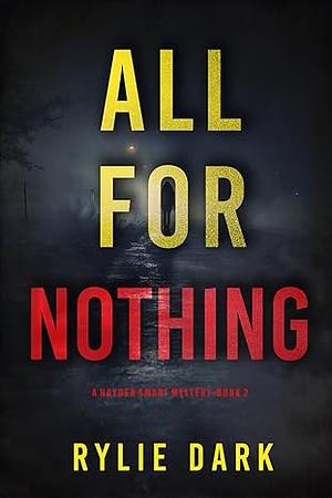 All for Nothing by Rylie Dark