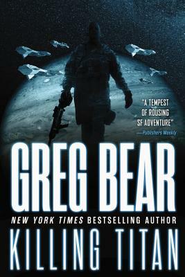 Killing Titan by Greg Bear