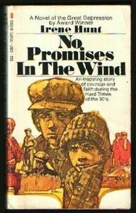 No Promises in the Wind by Irene Hunt