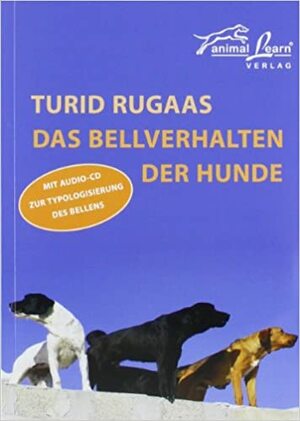 Das Bellverhalten der Hunde by Turid Rugaas
