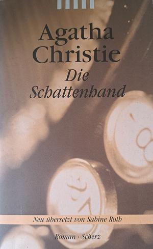 Die Schattenhand by Agatha Christie