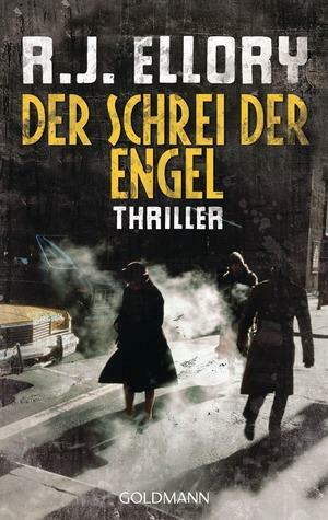 Der Schrei der Engel by R.J. Ellory