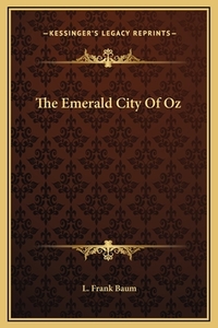 The Emerald City Of Oz by L. Frank Baum