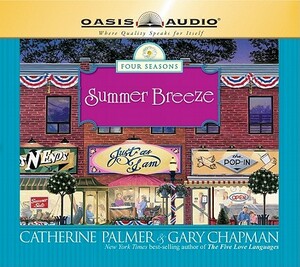 Summer Breeze by Catherine Palmer, Gary Chapman