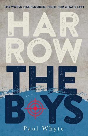 Harrow the Boys by Paul Whyte