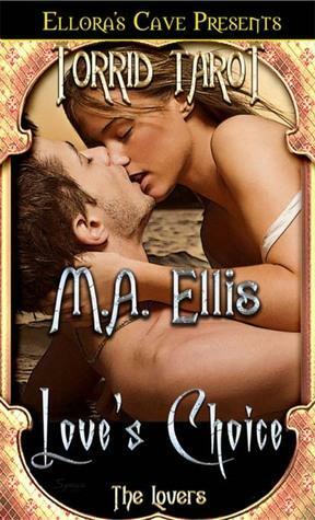 Love's Choice by M.A. Ellis