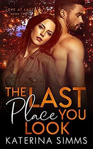The Last Place You Look by Katerina Simms