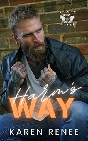 Harm's Way by Karen Renee, Karen Renee