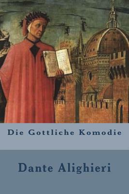 Die Gottliche Komodie by Dante Alighieri