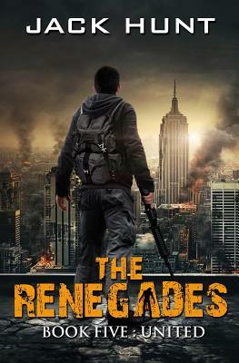 The Renegades 5 United by Jack Hunt