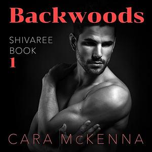 Backwoods by Cara McKenna