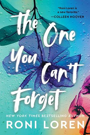 The One You Can't Forget by Roni Loren