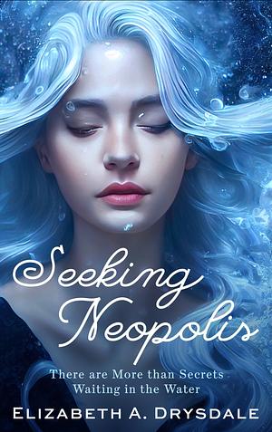 Seeking Neopolis by Elizabeth A. Drysdale