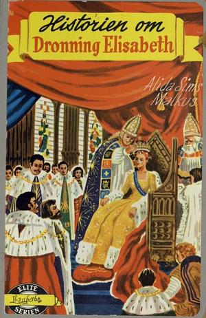 Historien om dronning Elisabeth by Alida Sims Malkus