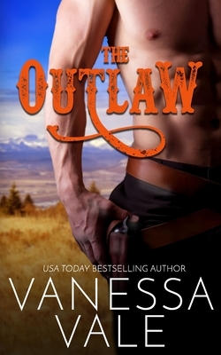 The Outlaw by Vanessa Vale