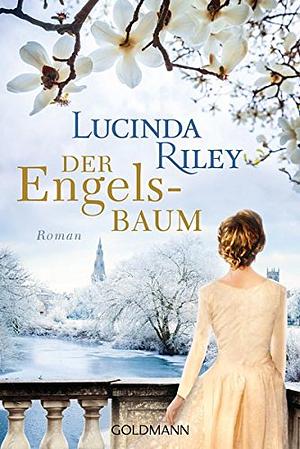 Der Engelsbaum by Lucinda Riley