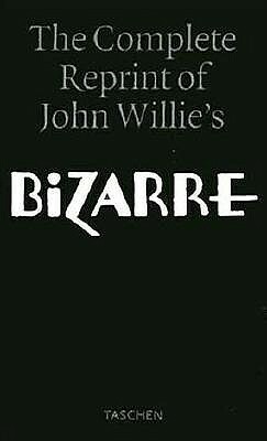 Bizarre: The Complete Reprint of John Willie's Bizarre, Vols. 1-26 (Specials) by John Willie, Eric Kroll