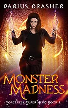 Monster Madness by Darius Brasher