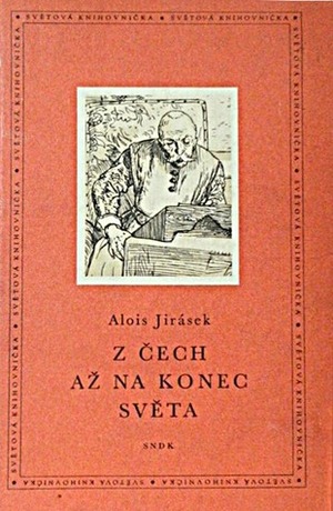 Z Čech až na konec světa by Alois Jirásek