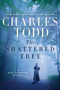 The Shattered Tree by Charles Todd
