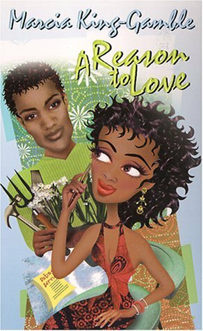 A Reason To Love by Marcia King-Gamble