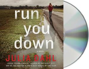 Run You Down by Julia Dahl